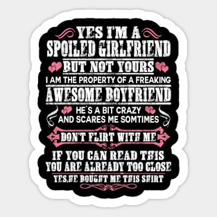 YES I'M A SPOILED Girlfriend Sticker